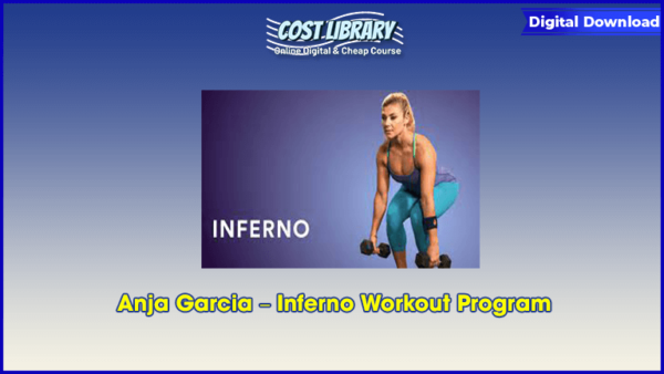 Anja Garcia â€“ Inferno Workout Program