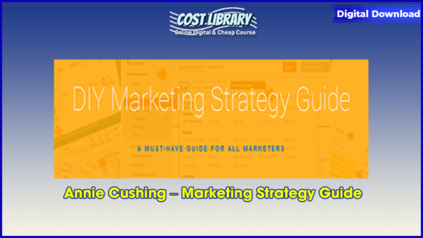 Annie Cushing â€“ Marketing Strategy Guide