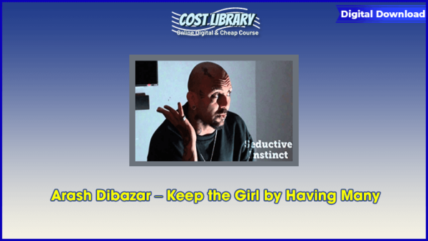 Arash Dibazar â€“ Keep the Girl by Having Many