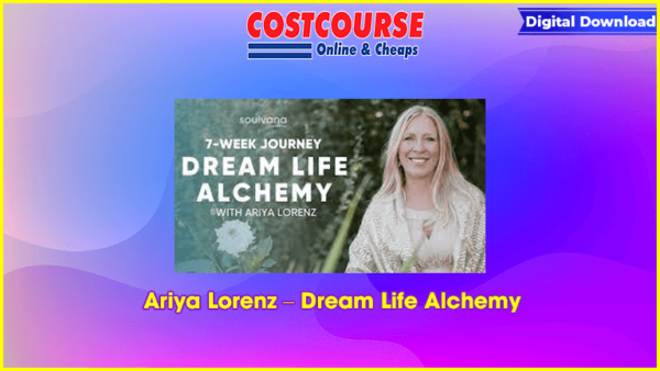 Ariya Lorenz â€“ Dream Life Alchemy