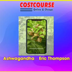 Ashwagandha â€“ Eric Thompson