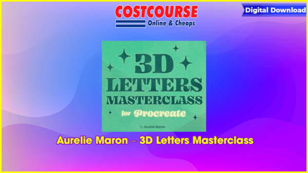 Aurelie Maron â€“ 3D Letters Masterclass