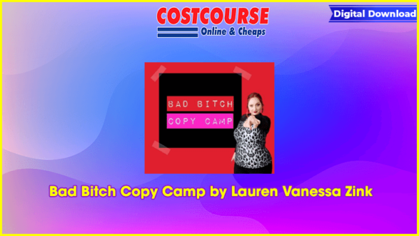 Bad Bitch Copy Camp by Lauren Vanessa Zink