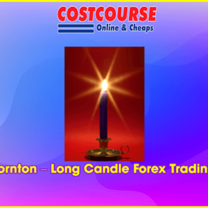Barry Thornton â€“ Long Candle Forex Trading System