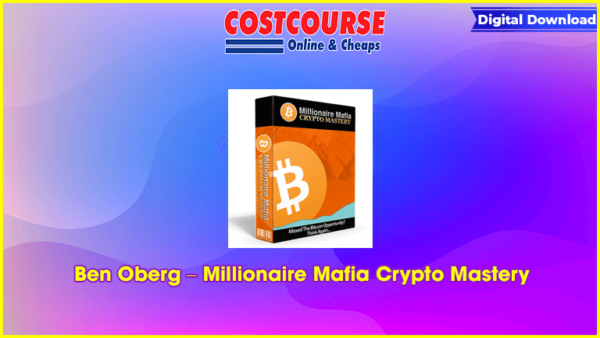 Ben Oberg â€“ Millionaire Mafia Crypto Mastery