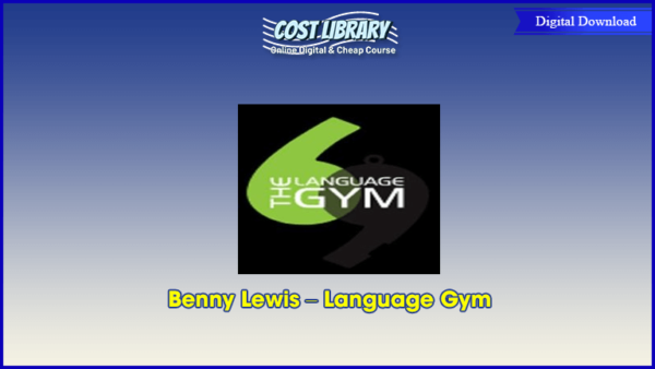 Benny Lewis â€“ Language Gym