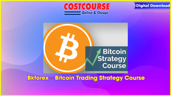 Bkforex â€“ Bitcoin Trading Strategy Course