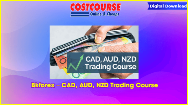 Bkforex â€“ CAD, AUD, NZD Trading Course