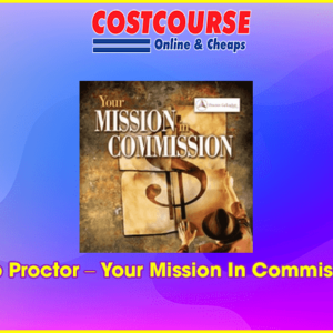 Bob Proctor â€“ Your Mission In Commission
