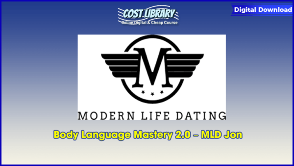 Body Language Mastery 2.0 â€“ MLD Jon