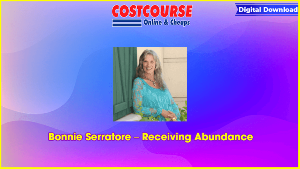 Bonnie Serratore â€“ Receiving Abundance
