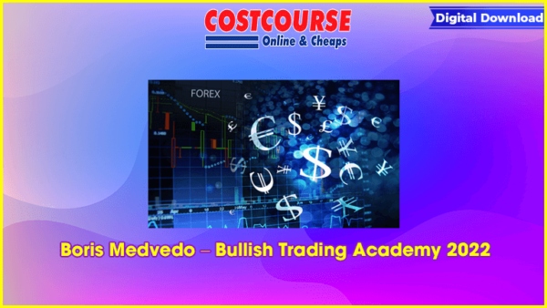 Boris Medvedo â€“ Bullish Trading Academy 2022