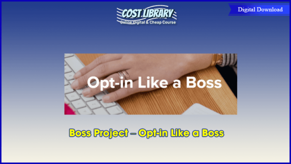 Boss Project â€“ Opt-in Like a Boss