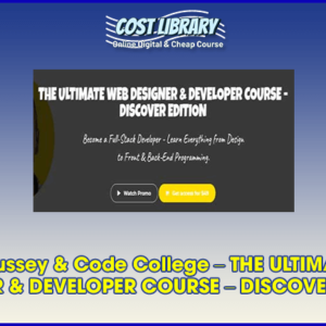 Brad Hussey & Code College â€“ THE ULTIMATE WEB DESIGNER & DEVELOPER COURSE â€“ DISCOVER EDITION