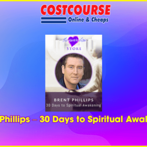 Brent Phillips â€“ 30 Days to Spiritual Awakening