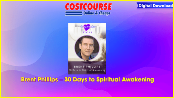 Brent Phillips â€“ 30 Days to Spiritual Awakening