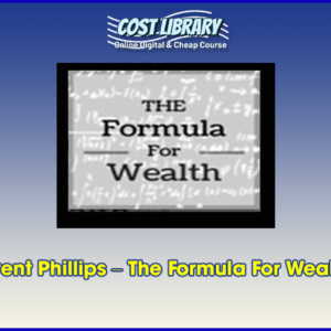 Brent Phillips â€“ The Formula For Wealth