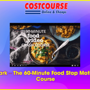 Brooke Lark â€“ The 60-Minute Food Stop Motion Crash Course