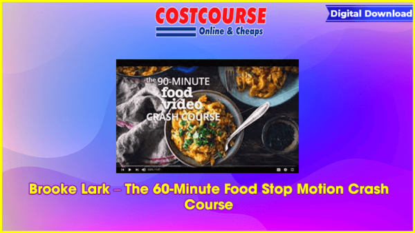 Brooke Lark â€“ The 60-Minute Food Stop Motion Crash Course