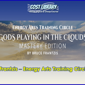 Bruce Frantzis â€“ Energy Arts Training Circle 2022
