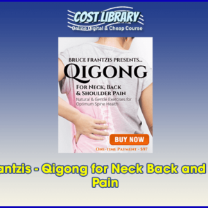 Bruce Frantzis â€“ Qigong for Neck Back and Shoulder Pain