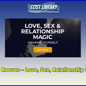 Bryan Reeves â€“ Love, Sex, Relationship Magic
