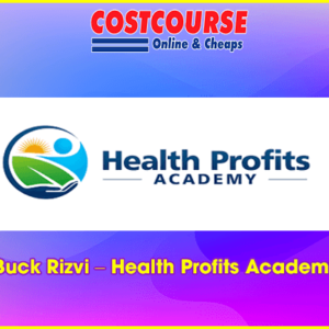 Buck Rizvi â€“ Health Profits Academy