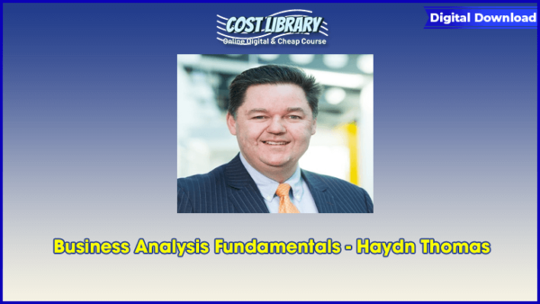Business Analysis Fundamentals â€“ Haydn Thomas