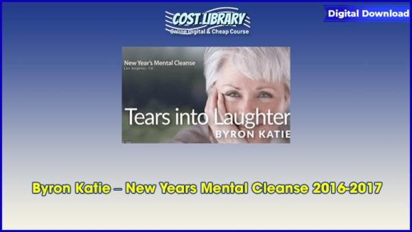 Byron Katie â€“ New Years Mental Cleanse 2016-2017