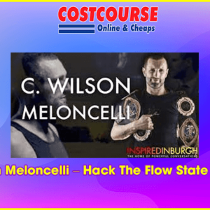 C Wilson Meloncelli â€“ Hack The Flow State Program