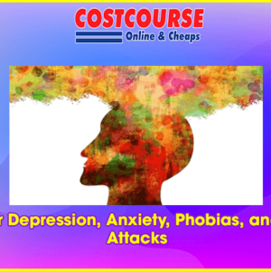 CBT For Depression, Anxiety, Phobias, and Panic Attacks