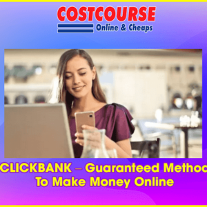 CLICKBANK â€“ Guaranteed Method To Make Money Online