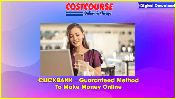 CLICKBANK â€“ Guaranteed Method To Make Money Online