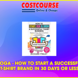 COGA â€“ HOW TO START A SUCCESSFUL T-SHIRT BRAND IN 30 DAYS OR LESS