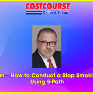 Cal Banyan â€“ How to Conduct a Stop Smoking Session Using 5-Path