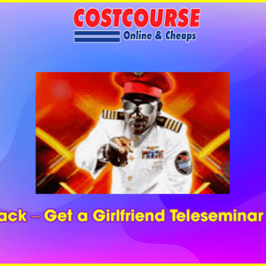 Captain Jack â€“ Get a Girlfriend Teleseminar â€“ Call #1-3