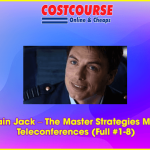 Captain Jack â€“ The Master Strategies Monthly Teleconferences (Full #1-8)