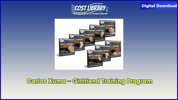 Carlos Xuma â€“ Girlfriend Training Program