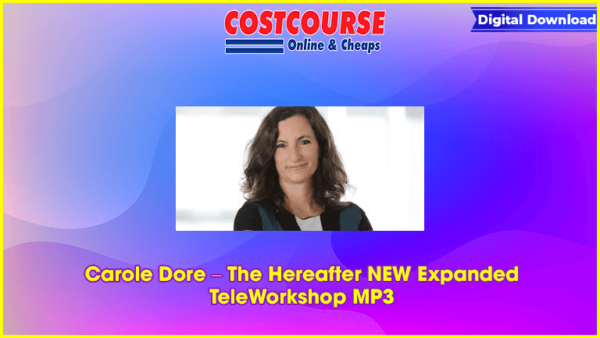 Carole Dore â€“ The Hereafter NEW Expanded TeleWorkshop MP3
