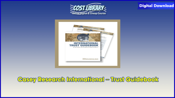 Casey Research International â€“ Trust Guidebook