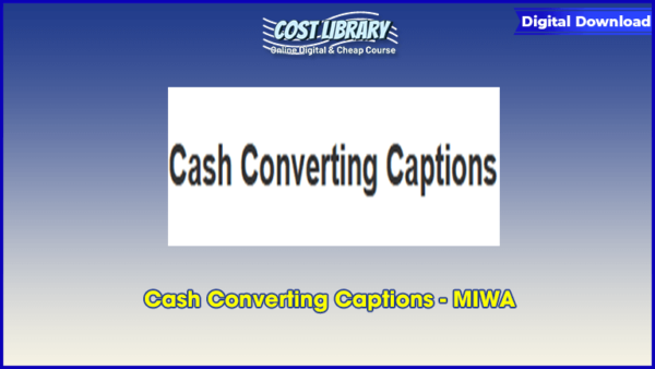 Cash Converting Captions â€“ MIWA