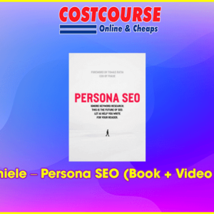 Chad Thiele â€“ Persona SEO (Book + Video Bundle)