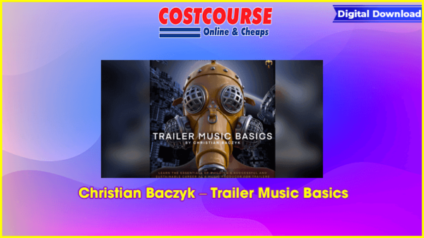 Christian Baczyk â€“ Trailer Music Basics