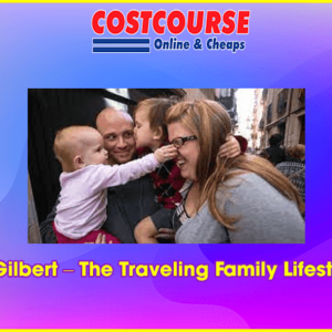 Christine Gilbert â€“ The Traveling Family Lifestyle Reboot