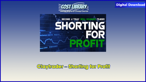 Claytrader â€“ Shorting for Profit
