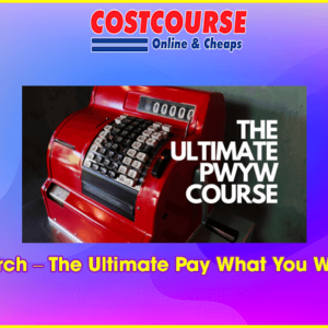 Cody Burch â€“ The Ultimate Pay What You Want Course