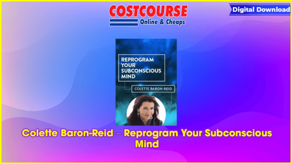 Colette Baron-Reid â€“ Reprogram Your Subconscious Mind