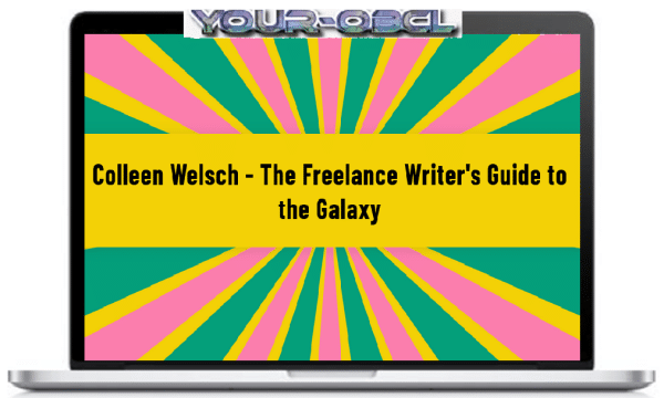 Colleen Welsch â€“ The Freelance Writerâ€™s Guide to the Galaxy