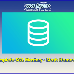 Complete SQL Mastery â€“ Mosh Hamedani