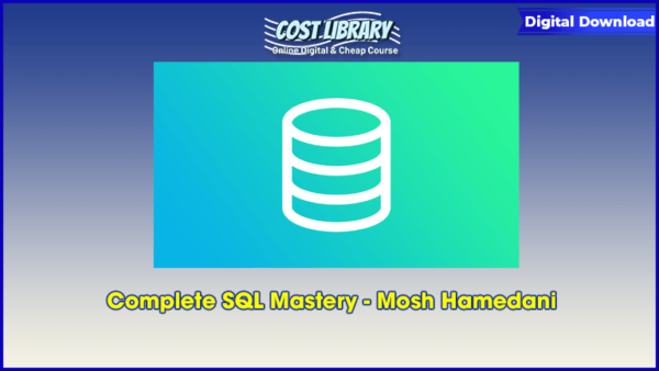 Complete SQL Mastery â€“ Mosh Hamedani